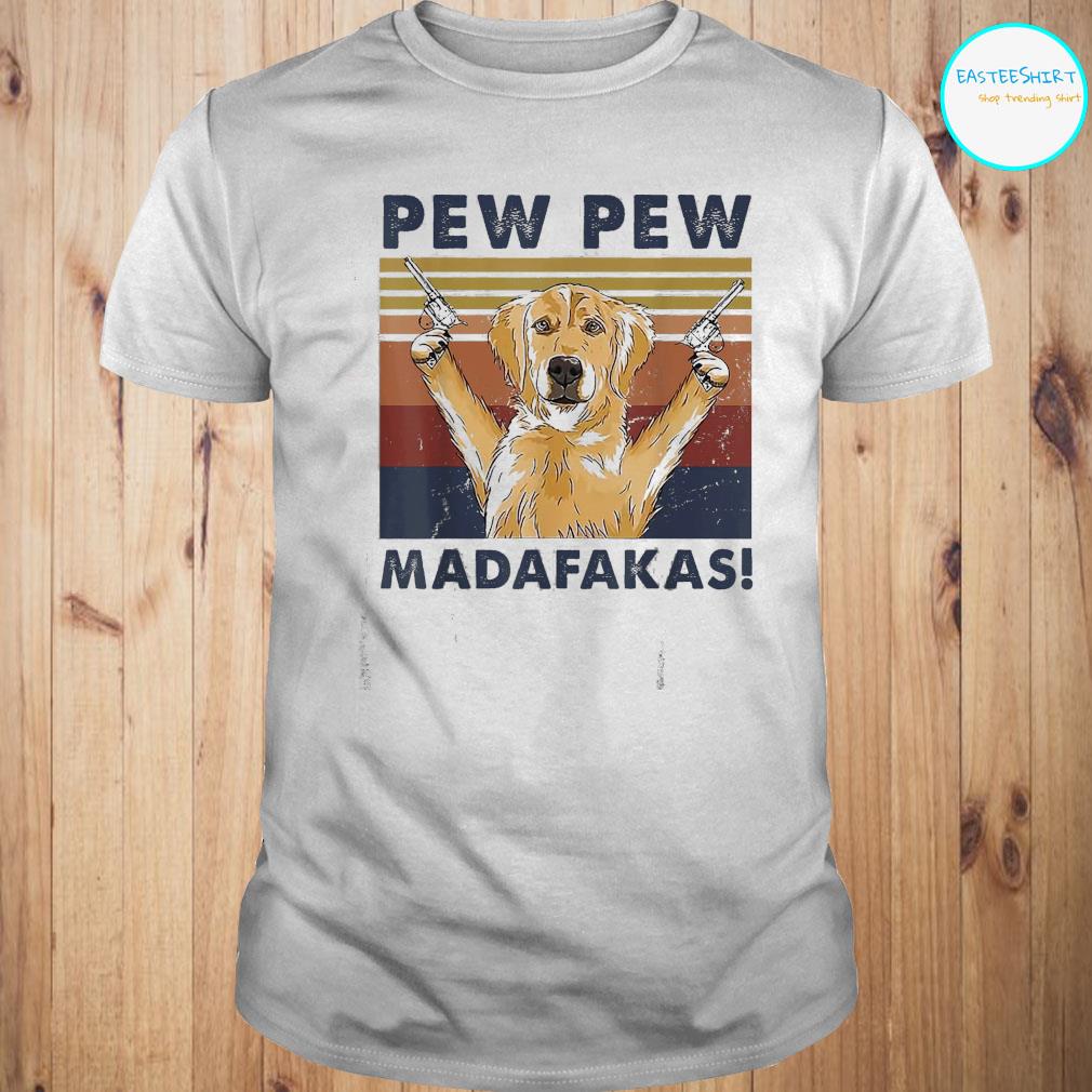 Vintage Golden Retriever Dog Pew Pew Madafakas Vintage Shirt