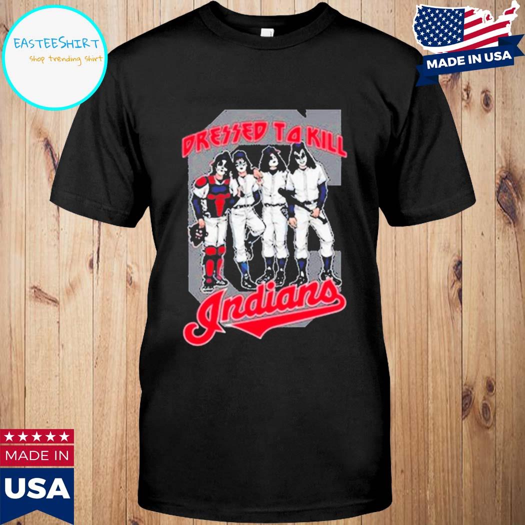 Mlb Kiss Band Dressed To Kill Cleveland Indians Baseball shirt