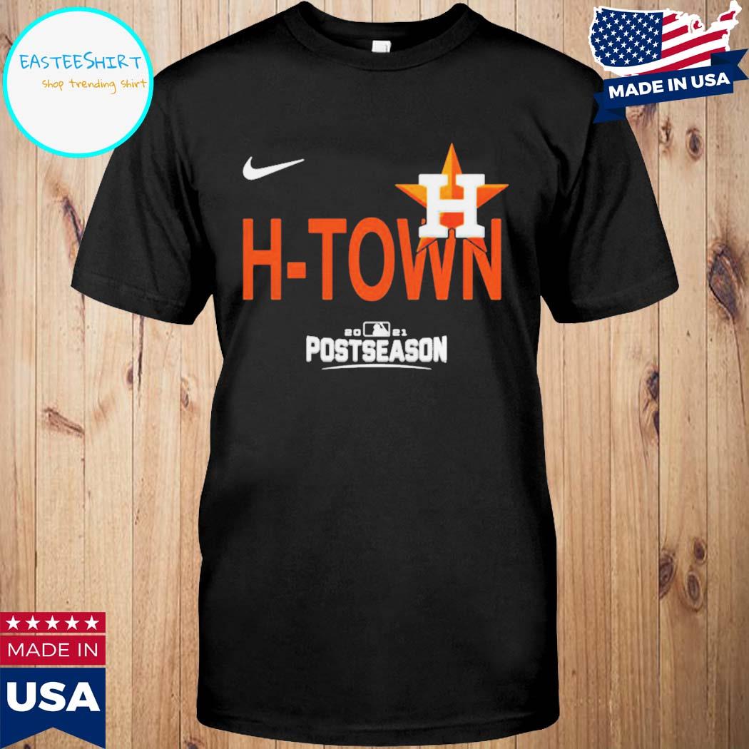 Postseason Funny Houston Astros HTown 2021 Shirt, hoodie, tank top, sweater  and long sleeve t-shirt