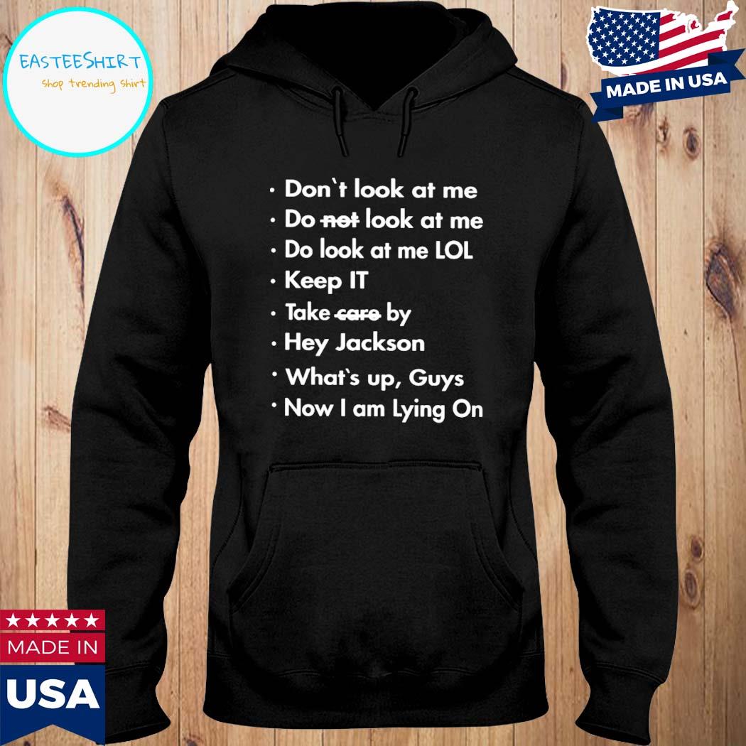 Official Translatedtees don't look at me do not look at me T-s Hoodie