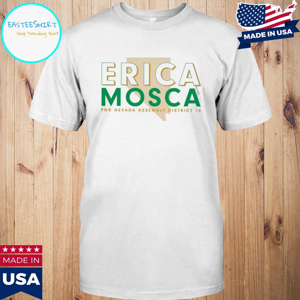 Official Erica mosca for Nevada assembly district 14 T-shirt