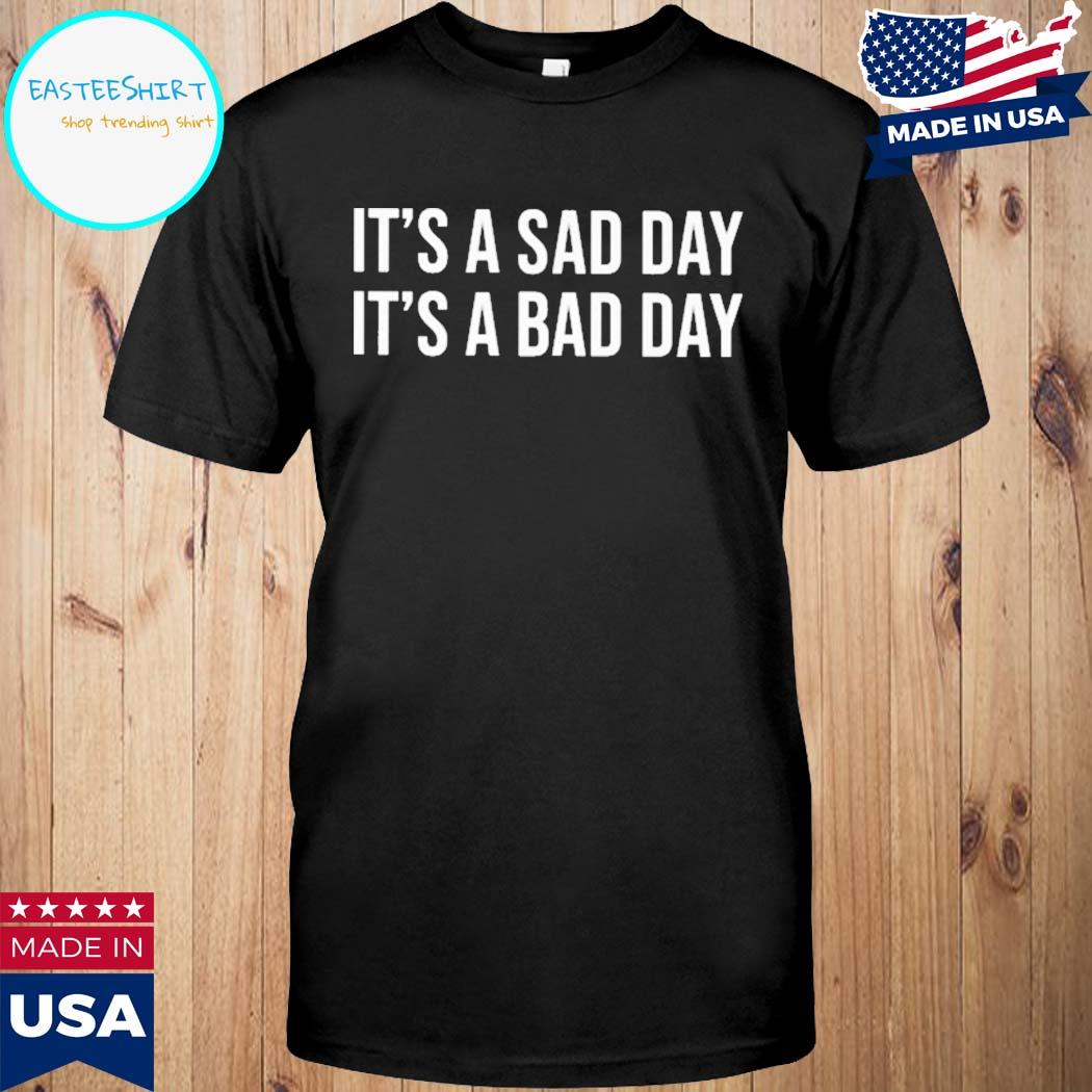 Official It's a bad day T-shirt