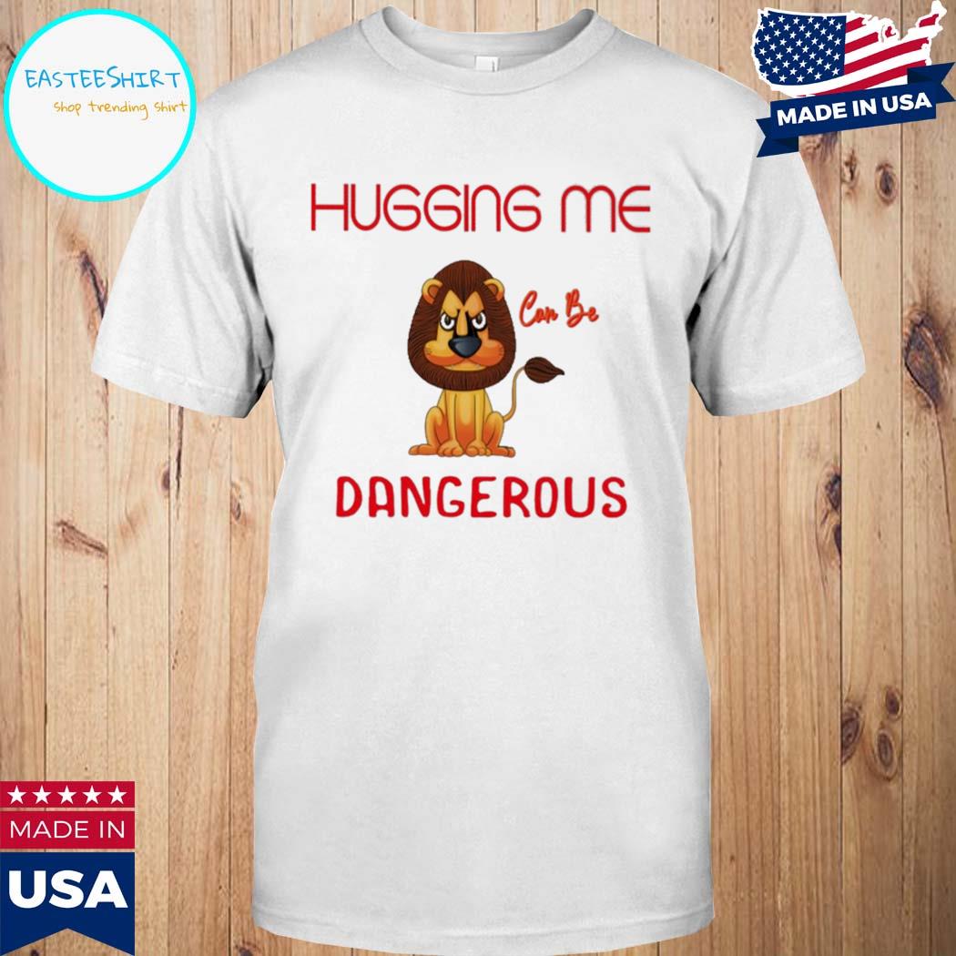 Official Lions Hugging me can be dangerous T-shirt