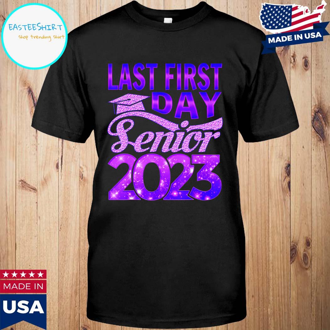 Official My last first day senior class of 2023 back to school 2023 T-shirt