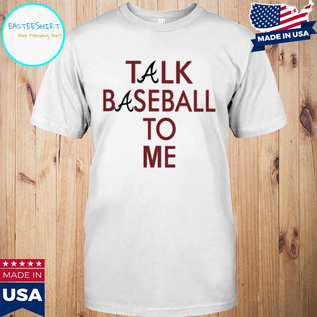 Official Talk baseball to me suffering baseball fan T-shirt