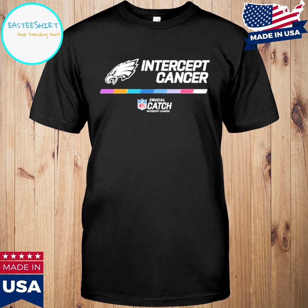Official 2022 NFL crucial catch intercept cancer philadelphia eagles  T-shirt, hoodie, tank top, sweater and long sleeve t-shirt