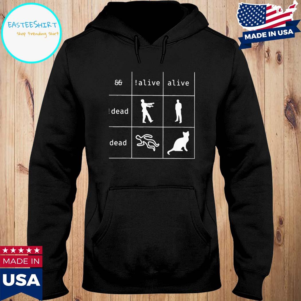 Official Boolean logic alive and dead T-s Hoodie