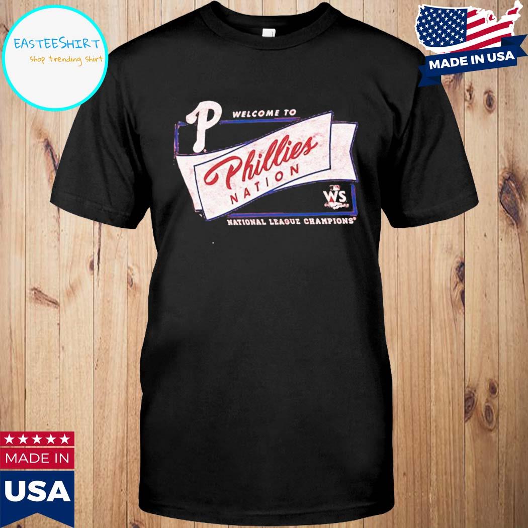 Official Philadelphia phillies welcome to phillies nation 2022 national  league champions Shirt, hoodie, tank top, sweater and long sleeve t-shirt