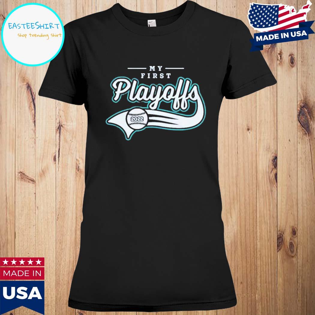 Official Seattle mariners my first playoffs 2022 T-shirt, hoodie