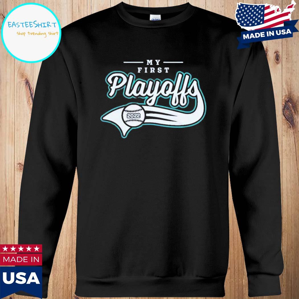 Official Seattle mariners my first playoffs 2022 T-shirt, hoodie