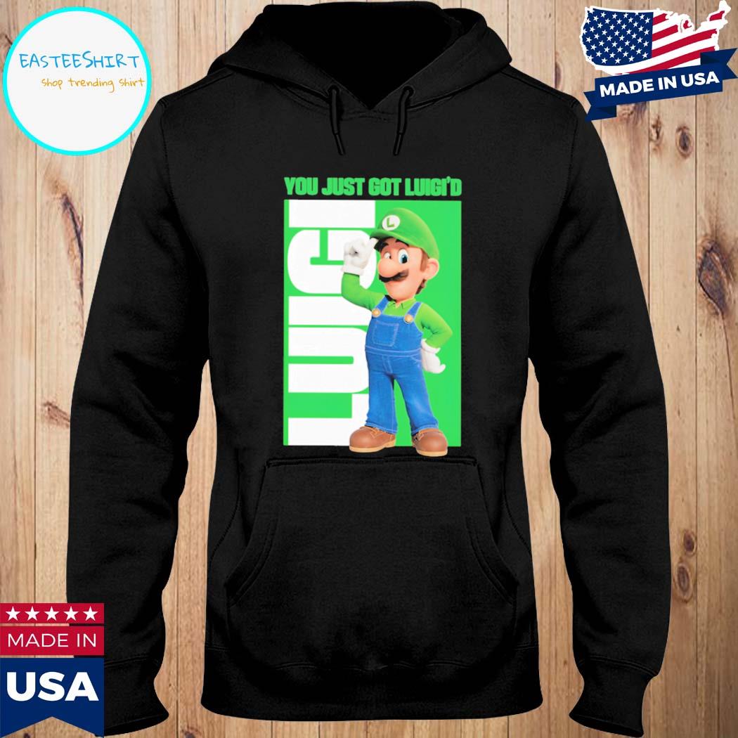 Mario Luici You Just Got Luici'd T-s Hoodie