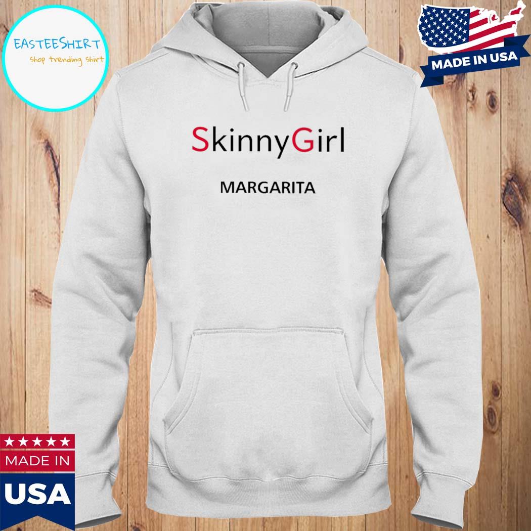 Official Skinny girl margarita T-s Hoodie