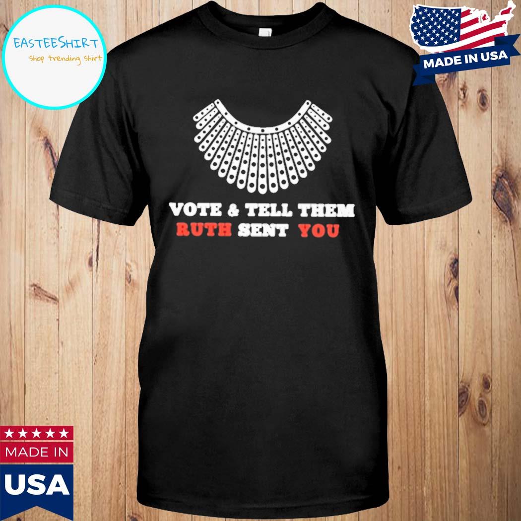 Official Vote tell them ruth sent you T-shirt