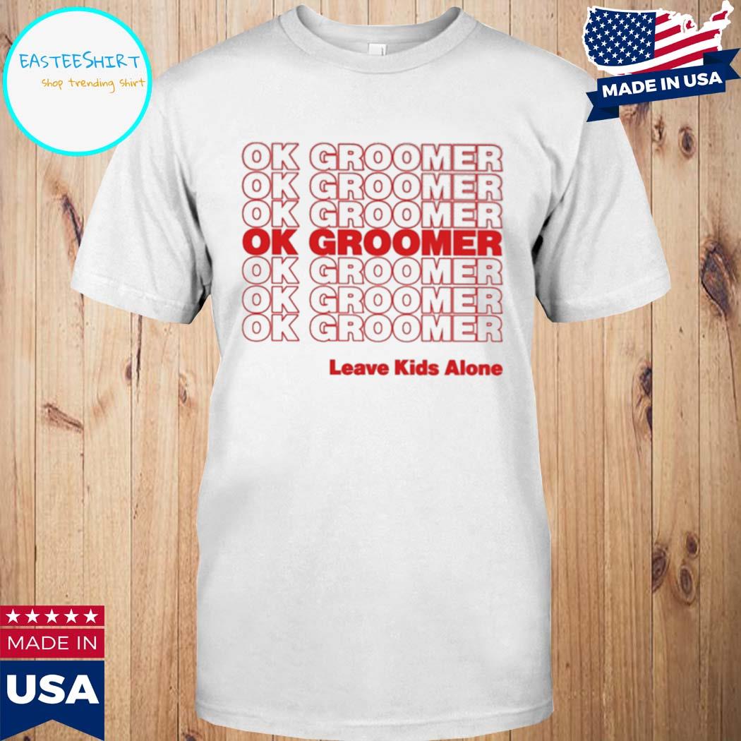 Official Ok Groomer Live Kids Alone T-shirt