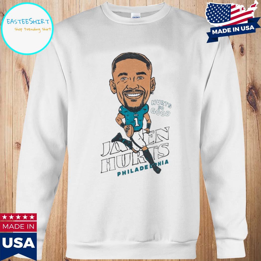 Jalen Hurts So Good Shirt, hoodie, sweater, long sleeve and tank top