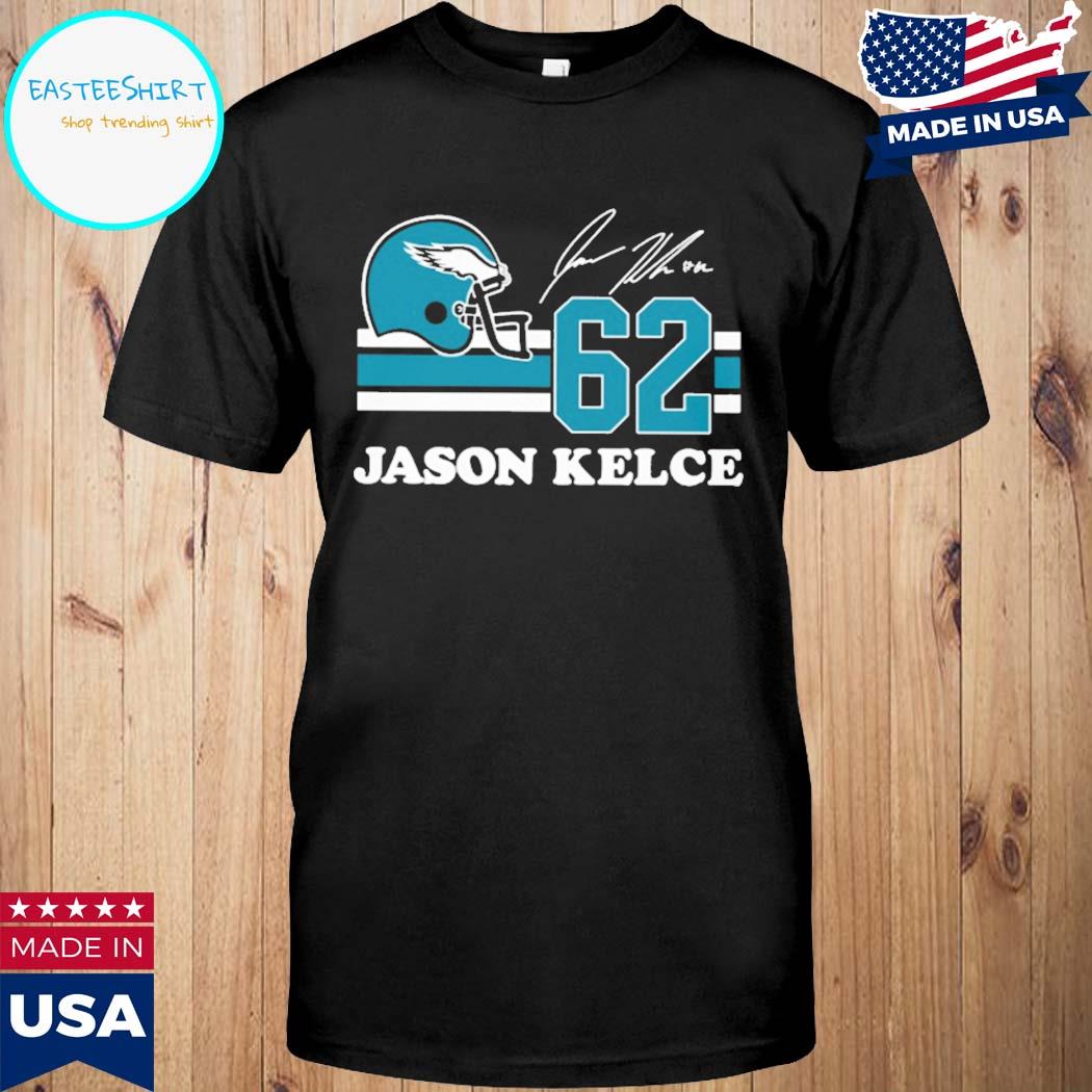 Jason Kelce 62 Philadelphia Eagles player football poster shirt, hoodie,  sweater, long sleeve and tank top