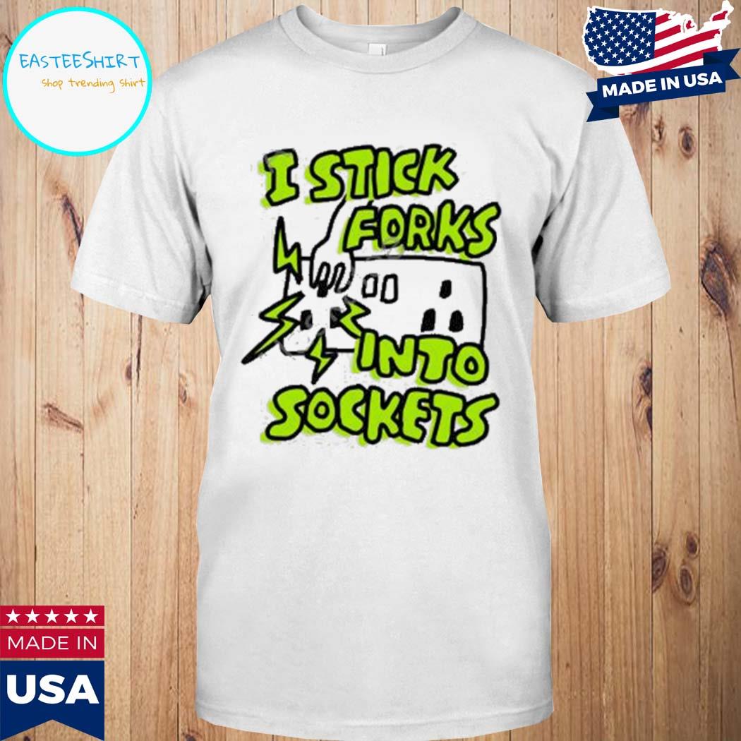 Official I stick forks into sockets T-shirt