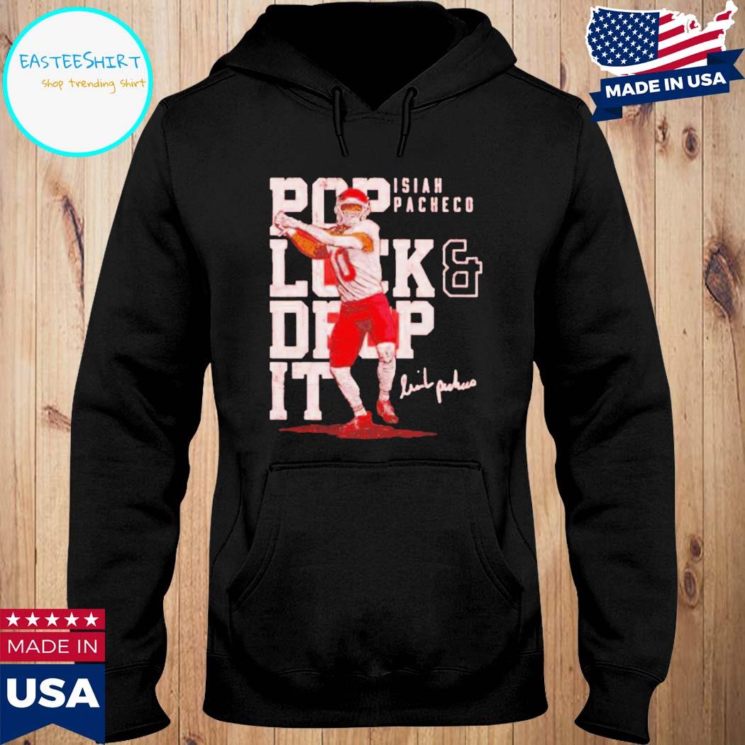 Isiah pacheco Kansas city pop lock & drop shirt, hoodie, sweater