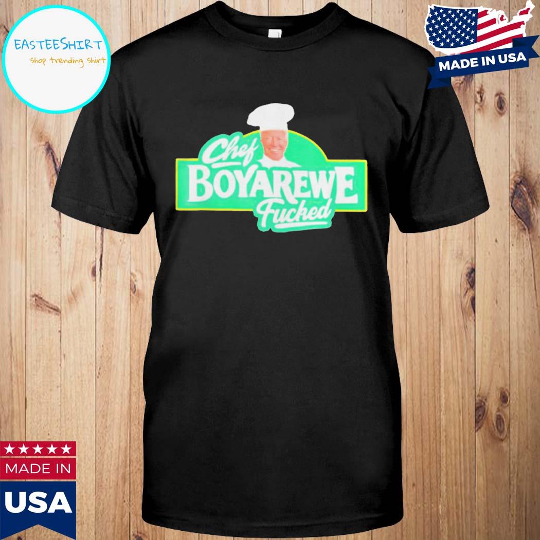 Official joe Biden chef boyarewe fucked T-shirt