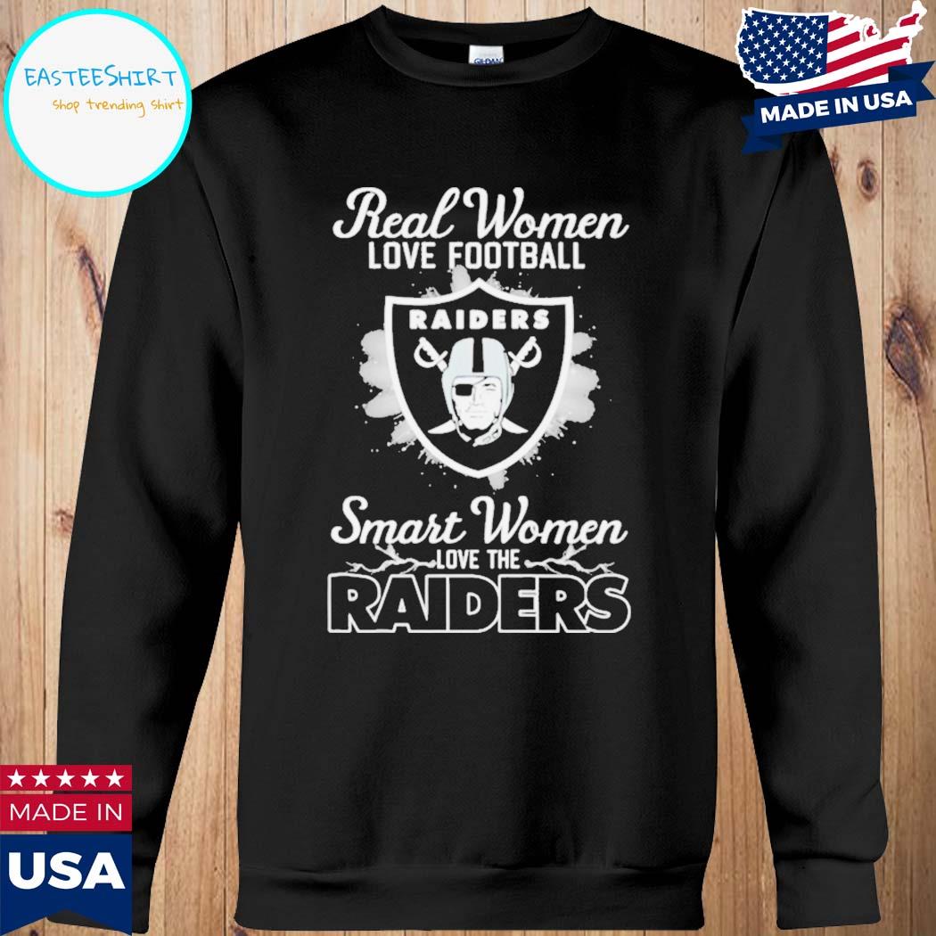 Real Women Love Football Smart Women Love The Las Vegas Raiders 2023 shirt,  hoodie, sweater, long sleeve and tank top