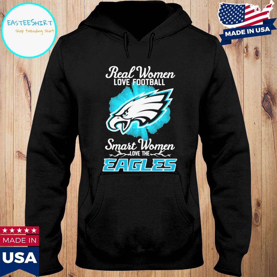 Official philadelphia eagles real women love Football shirt