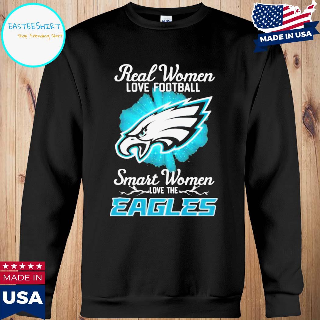 Real women love football smart women love Philadelphia Eagles logo