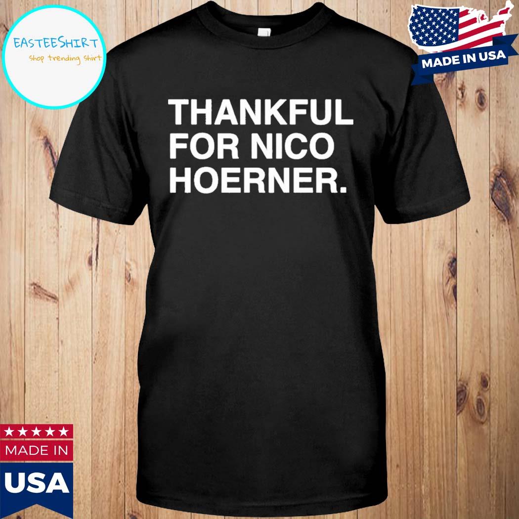 Thankful For Nico Hoerner Shirt - High-Quality Printed Brand