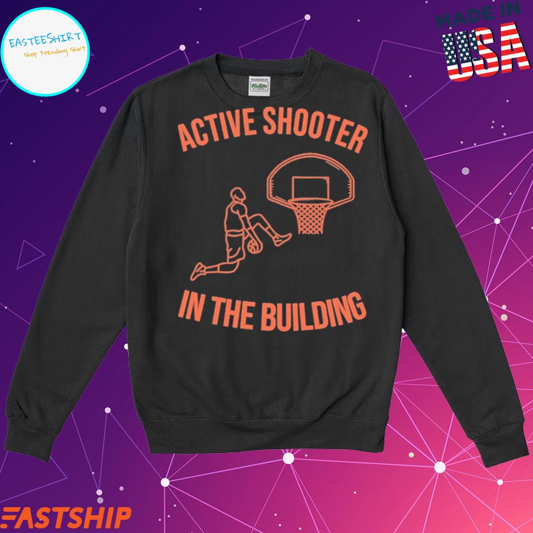 Trending active shooter basketball Shirt, hoodie, sweater, long