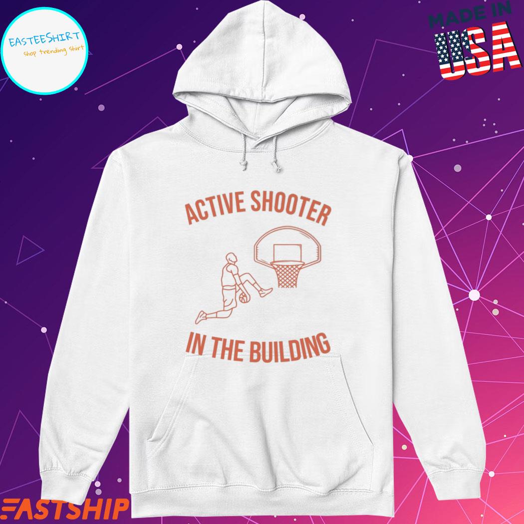 Trending active shooter basketball Shirt, hoodie, sweater, long