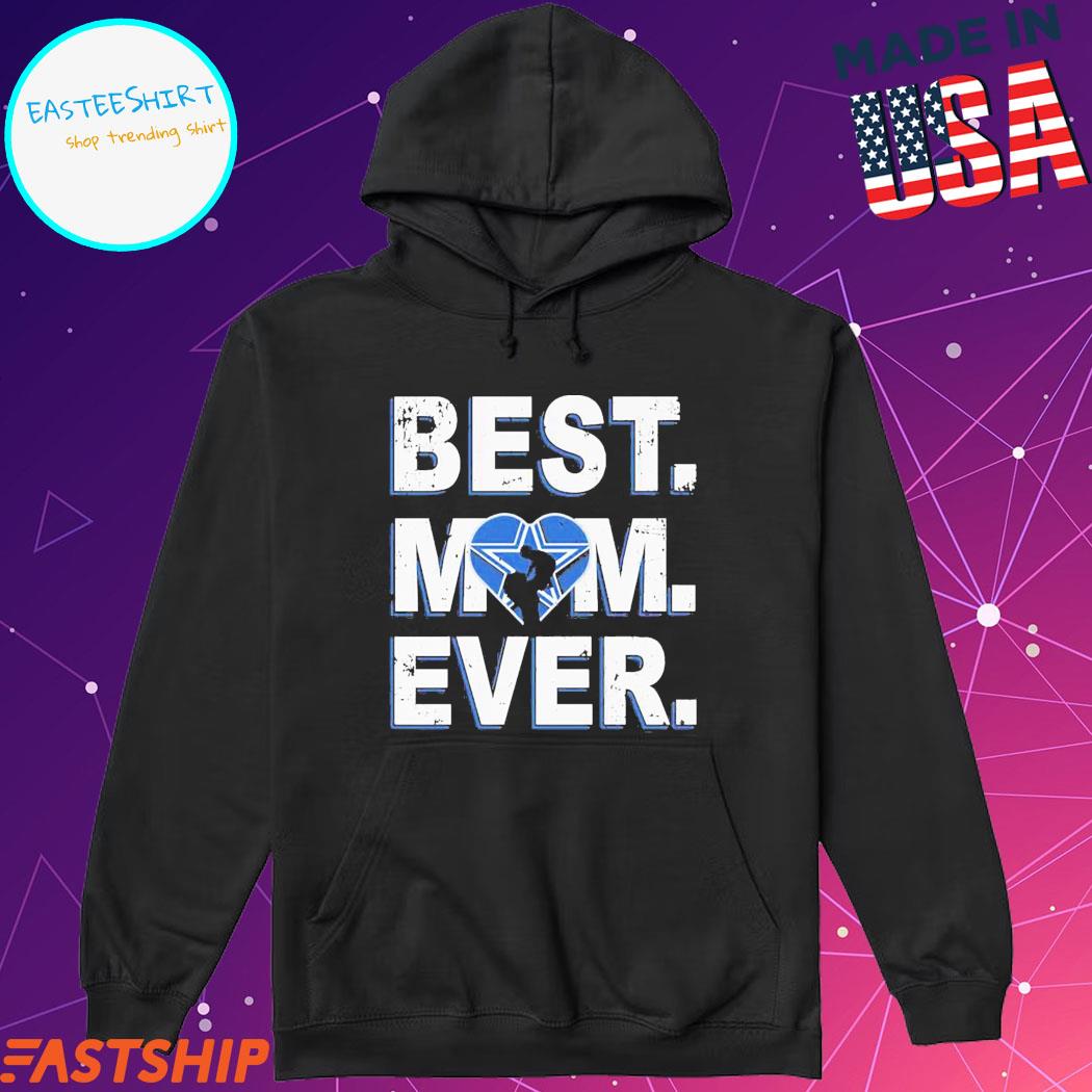 NFL Best Mom Ever Dallas Cowboys Shirt, hoodie, sweater, long sleeve and  tank top