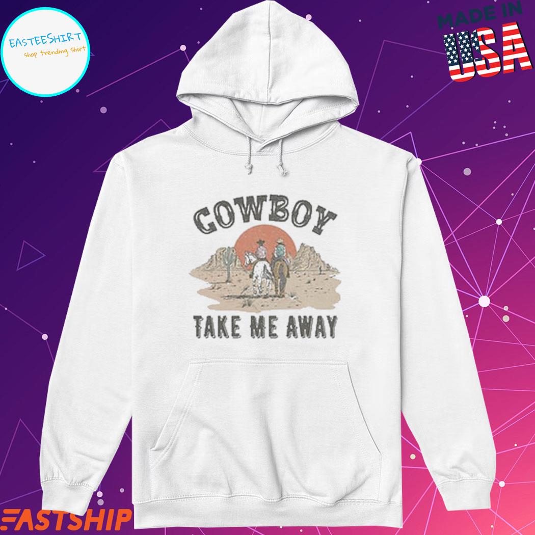 Cowboy Take Me Away Hoodie