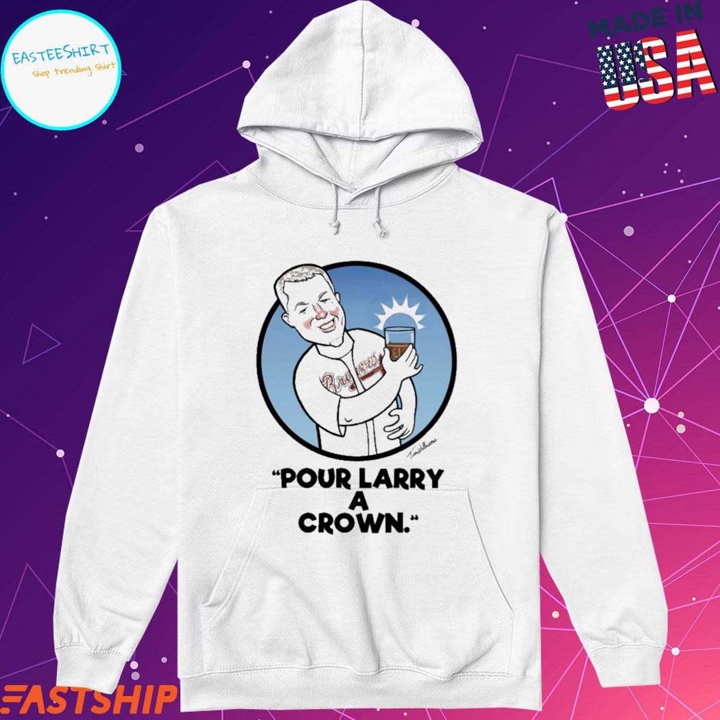 Pour Larry A Crown 2023 New T-shirt, hoodie, sweater and long sleeve