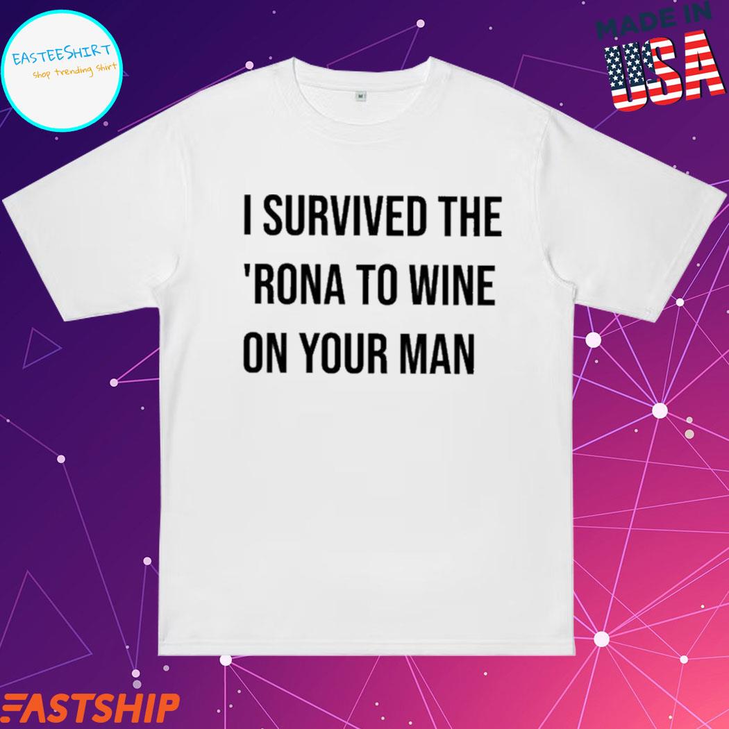 I survived the hot sale rona t shirt