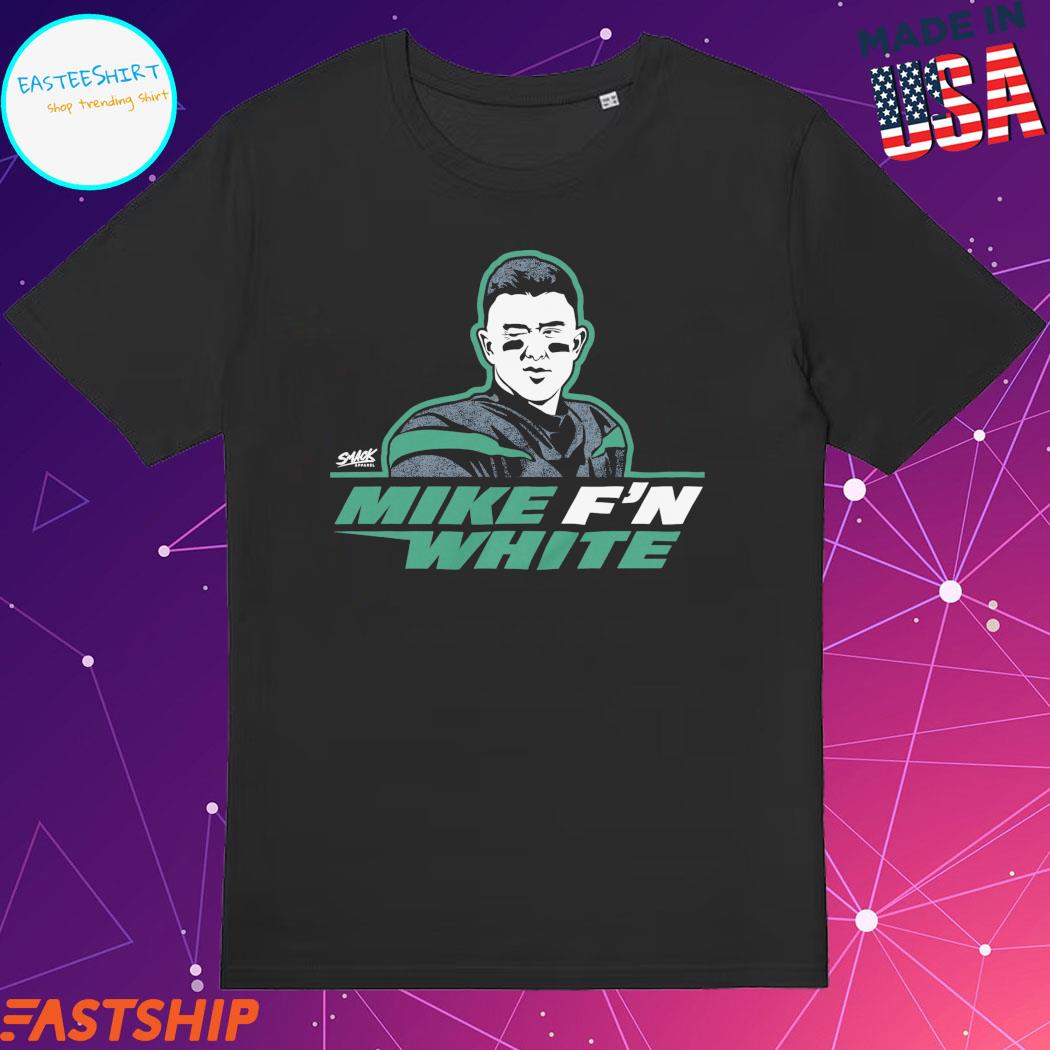 Mike F'n White T-Shirt for New York Football Fans, hoodie, sweater, long  sleeve and tank top