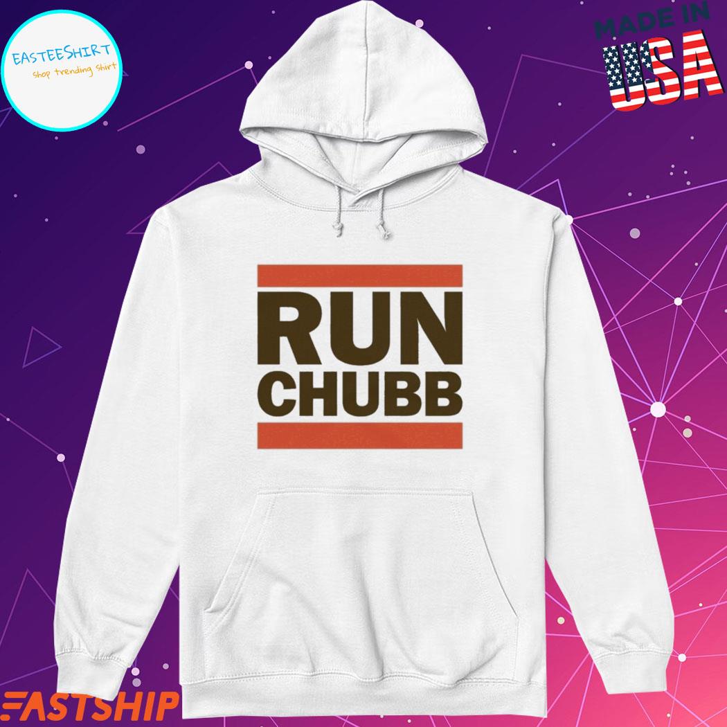 Run chubb Cleveland browns run the Football nick chubb T-shirts, hoodie,  sweater, long sleeve and tank top