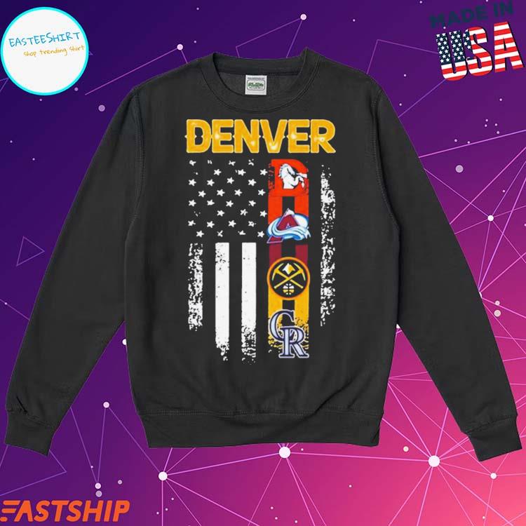 Official colorado rockies denver nuggets denver broncos Colorado avalanche  with usa flag T-shirts, hoodie, tank top, sweater and long sleeve t-shirt