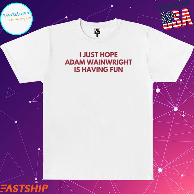 Adam Wainwright T-Shirt, hoodie, sweater, long sleeve and tank top