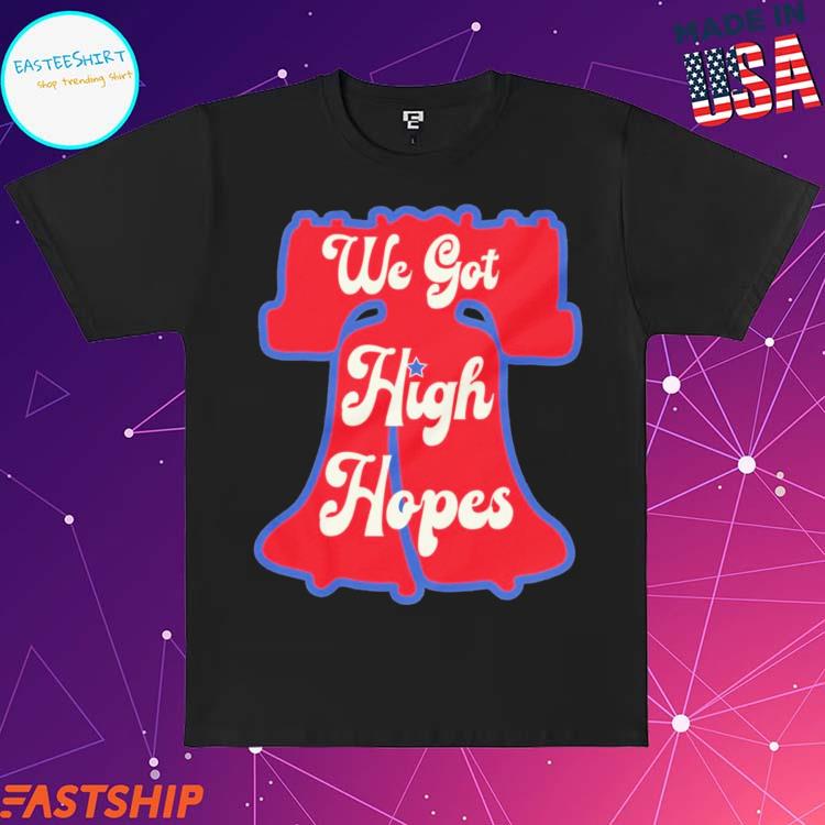 High Hopes Philadelphia Phillies shirt