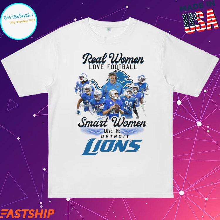 Official real women love football smart women love the Detroit Lions  signatures shirt, hoodie, sweater, long sleeve and tank top