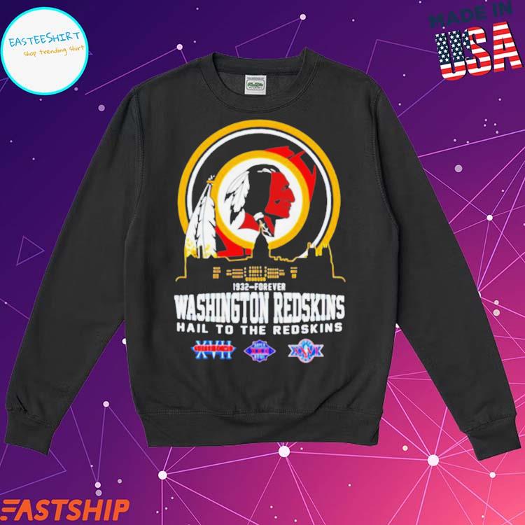 Washington Redskins Forever Shirt, hoodie, sweater, long sleeve and tank top