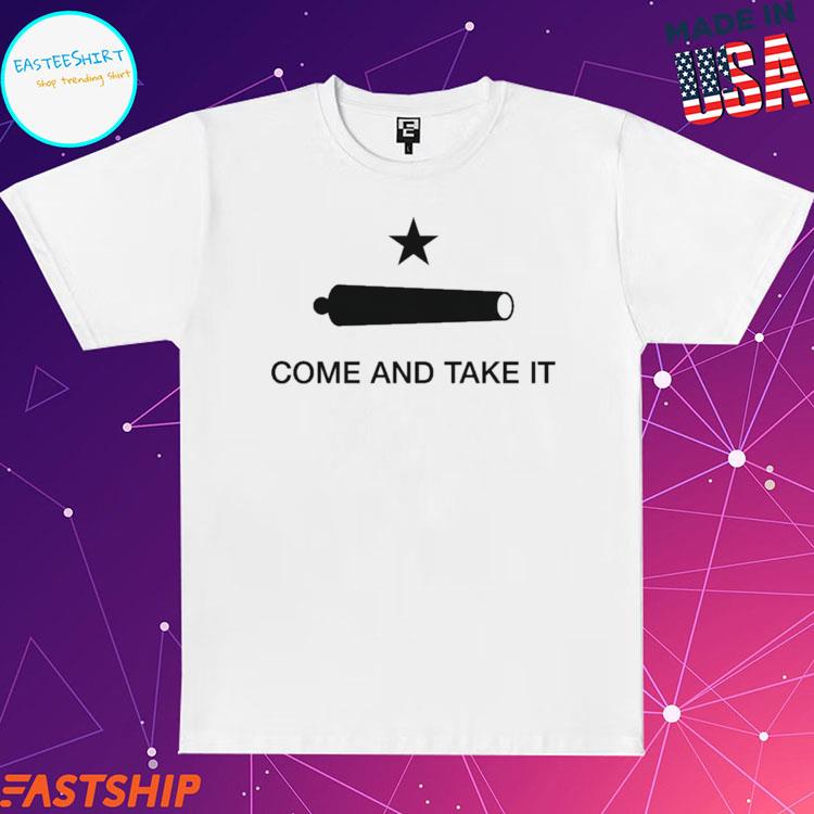 Come And Take It Womens Shirt