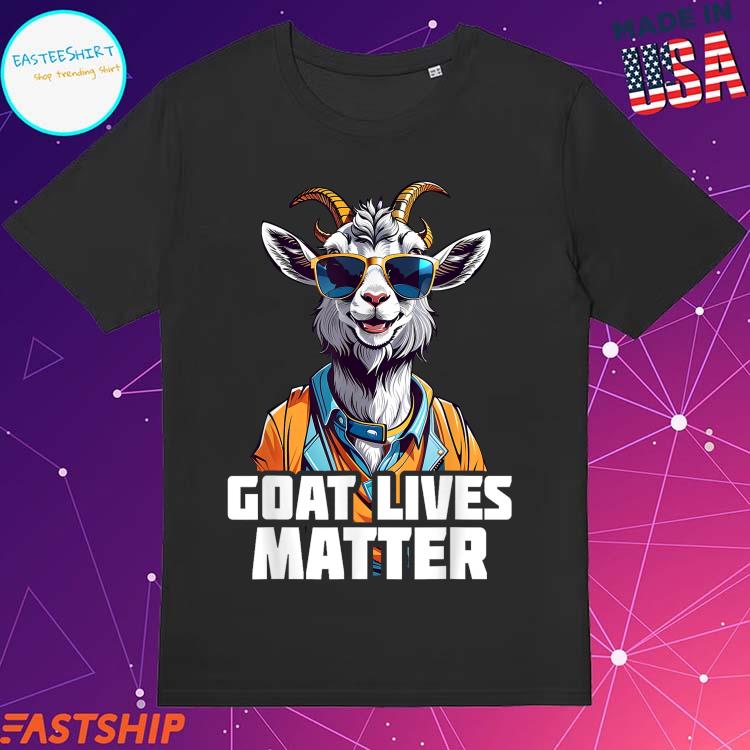 Official goat Lives Matter Cool Funny T-Shirts, hoodie, tank top