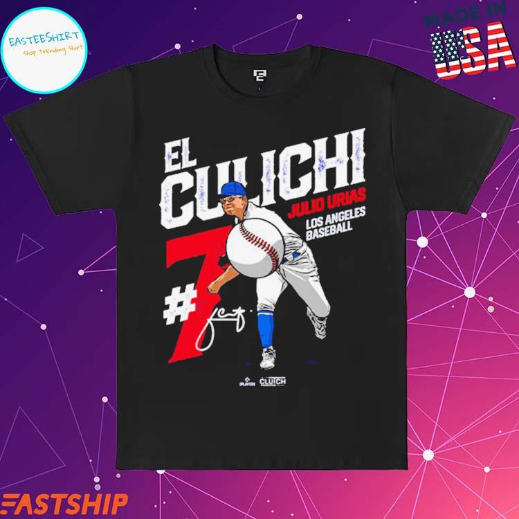 Julio Urias El Culichi Mlbpa T Shirt, hoodie, sweater, long sleeve and tank  top