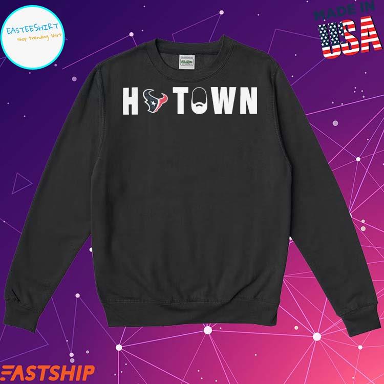 Houston texans htown shirt, hoodie, longsleeve, sweater