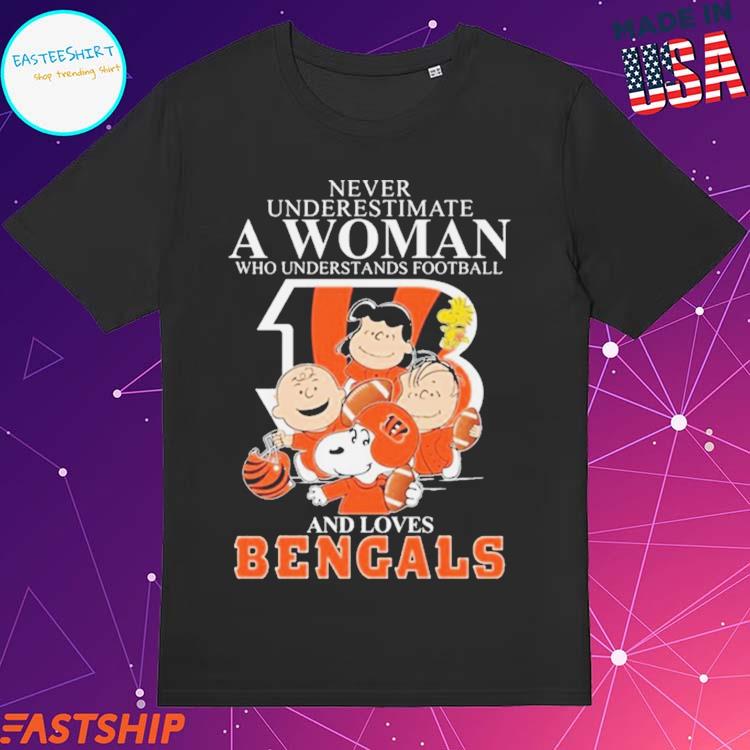 Never underestimate a women who understands football and loves Cincinnati Bengals  shirt, hoodie, sweater, long sleeve and tank top