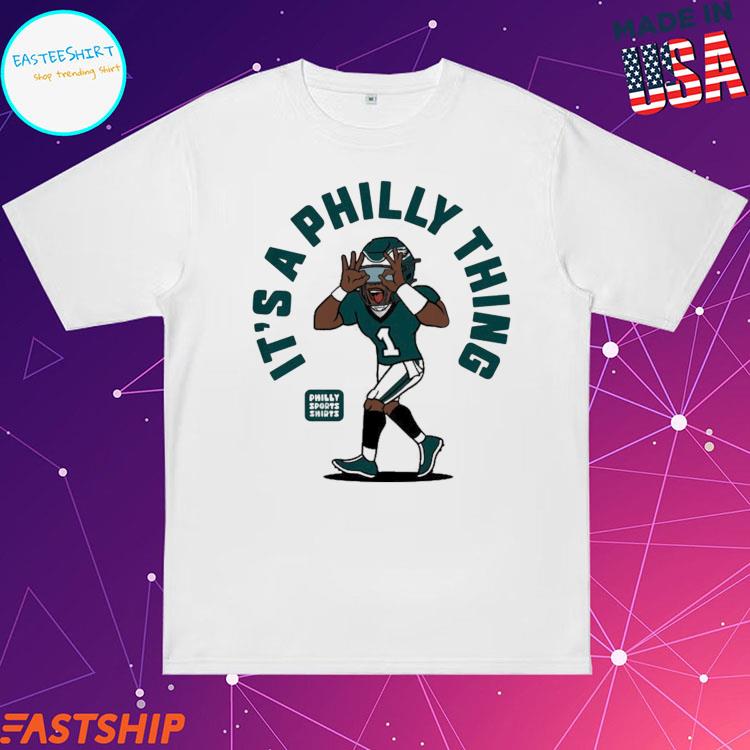 Official it's a Philly thing Philadelphia Eagles logo shirt