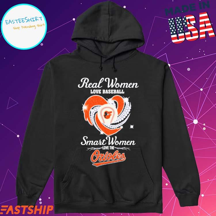 Official Real Women love baseball smart Women love the Baltimore