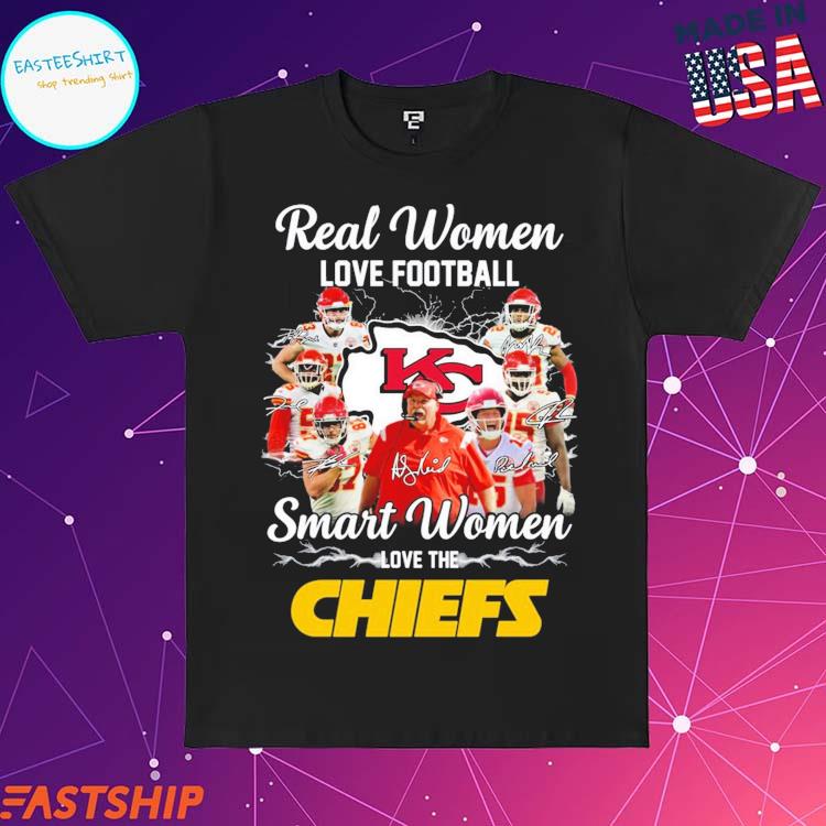 Official Real Women love football smart Women love the Kansas City