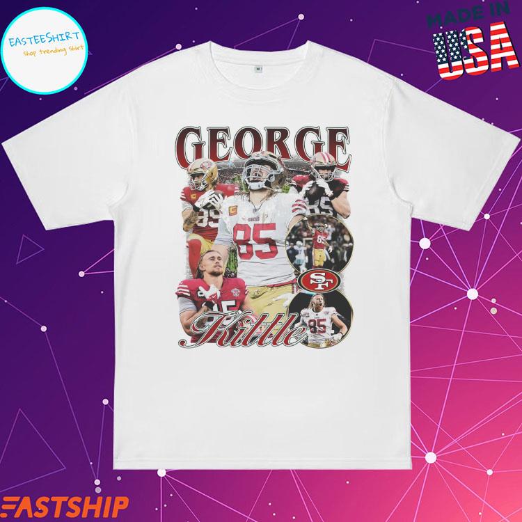 Official san Francisco 49ers George Kittle T-Shirts, hoodie, tank top,  sweater and long sleeve t-shirt