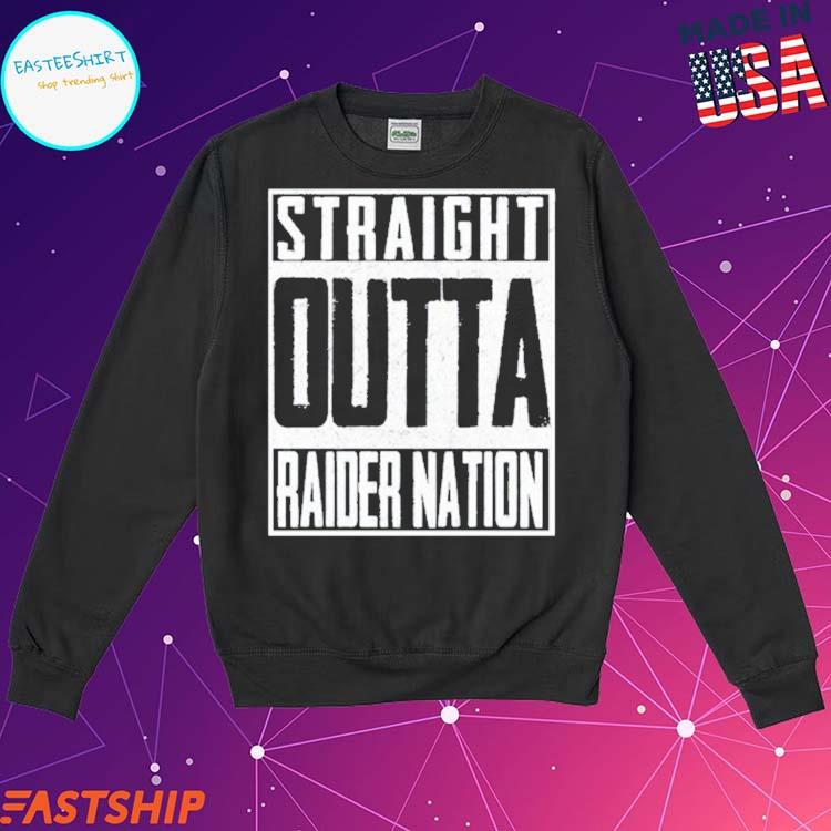 Official straight Outta Raider Nation Las Vegas Raiders T-Shirt, hoodie,  tank top, sweater and long sleeve t-shirt